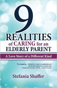 9 Realities of Caring for an Elderly Parent by Stefania Shaffer