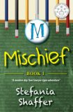 Mischief by Stefania Shaffer